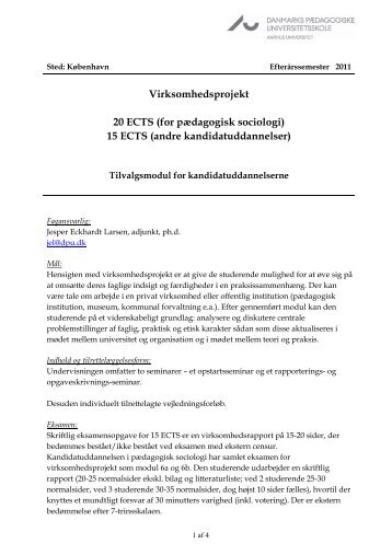 Virksomhedsprojekt 20 ECTS (for pædagogisk sociologi) 15 ... - DPU