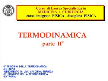 II° PRINCIPIO della TERMODINAMICA - Facoltà di Medicina e ...