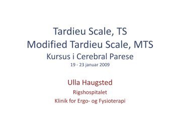 Tardieu Scale, TS Modified Tardieu Scale, MTS Kursus i Cerebral ...