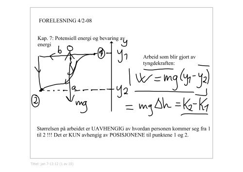 FORELESNING 4/208 Kap. 7: Potensiell energi og ... - Ansatt.hig.no