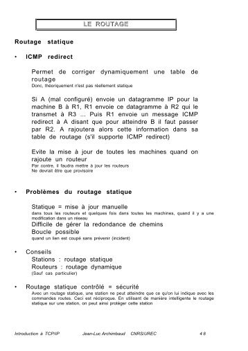 LE ROUTAGE Routage statique ? ICMP redirect Permet de corriger ...