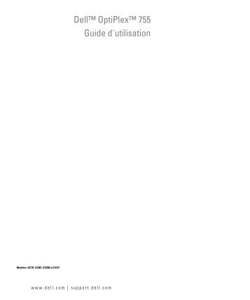 Dell? OptiPlex? 755 Guide d'utilisation