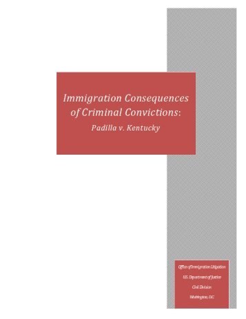 Immigration Consequences of Criminal Convictions: Padilla v ...