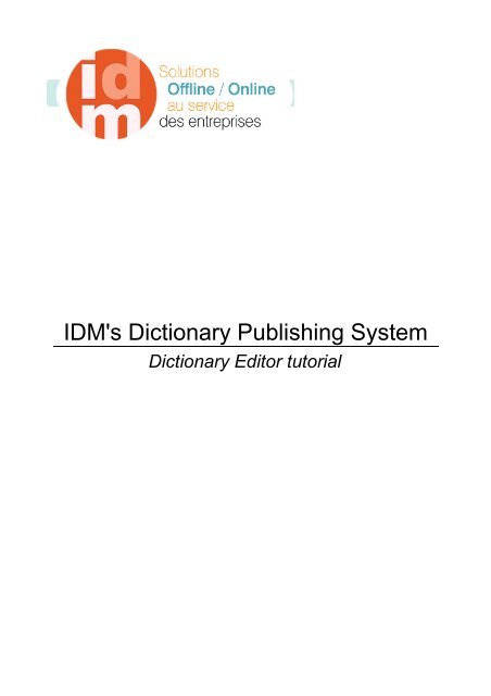 IDM's Dictionary Publishing System