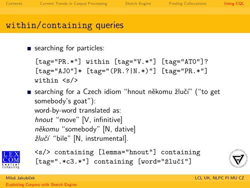 Exploiting Corpora with Sketch Engine - NLP Centre - Masaryk ...