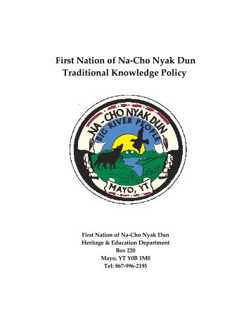Traditional Knowledge Policy Framework - First Nation of Na-Cho ...