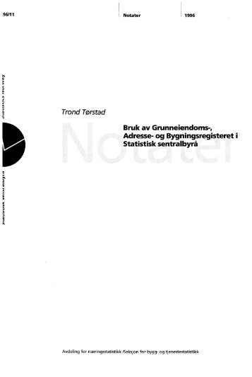 Bruk av Grunneiendoms-, Adresse - Statistisk sentralbyrå