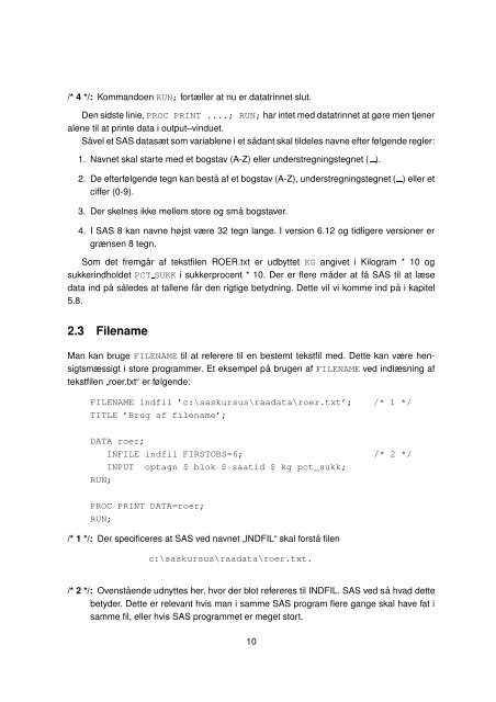Supplerende noter til "Kursus i brug af SAS" (på dansk)