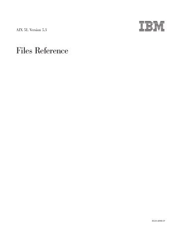 AIX 5L Version 5.3 Files Reference - IBM