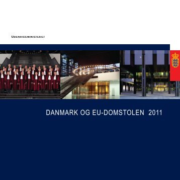 DANMARK OG EU-DOMSTOLEN 2011 - Udenrigsministeriet