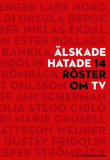ÄLSKADE HATADE 14 RÖSTER OM TV - Jesper Stromback
