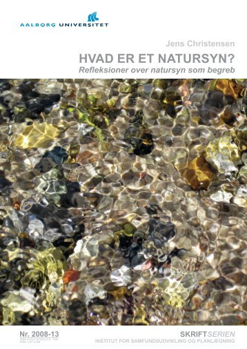 HVAD ER ET NATURSYN? - VBN - Aalborg Universitet