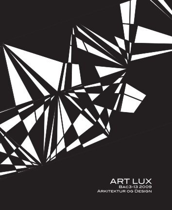 ART LUX - VBN - Aalborg Universitet
