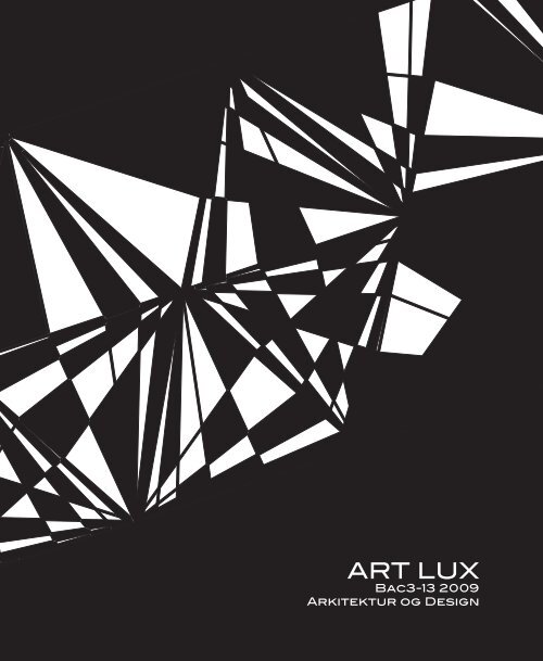 ART LUX - VBN - Aalborg Universitet