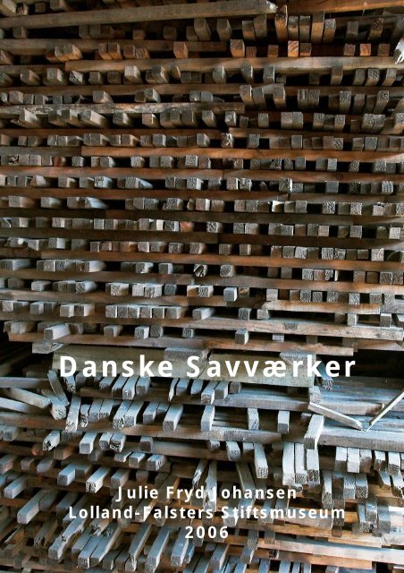 Danske Savværker - Åbne Samlinger