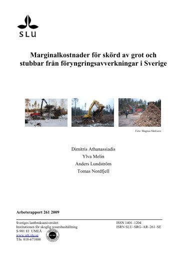 Marginalkostnader för skörd av grot och stubbar från ... - SLU