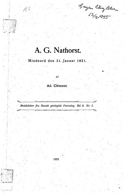 Afdøde medlemmer. A. G. Nathorst Nr. 1, s. 1-8 - Dansk Geologisk ...