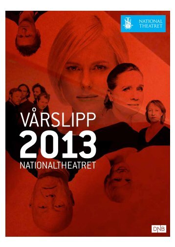 våren 2013 - repertoar - Nationaltheatret