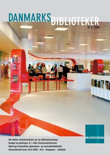 nr. 6 2008 - Danmarks Biblioteksforening