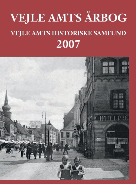 VEJLE AMTS ÅRBOG 2007 - HSSO.dk