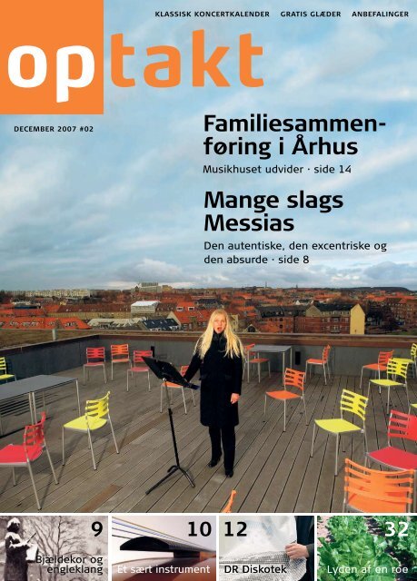 Familiesammen- føring i Århus Mange slags Messias - Optakt