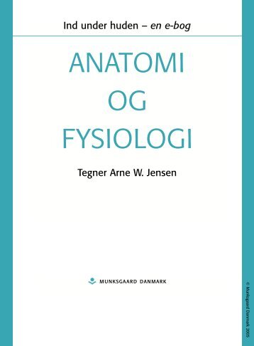 Ind under huden – en e-bog. Anatomi og fysiologi - Munksgaard