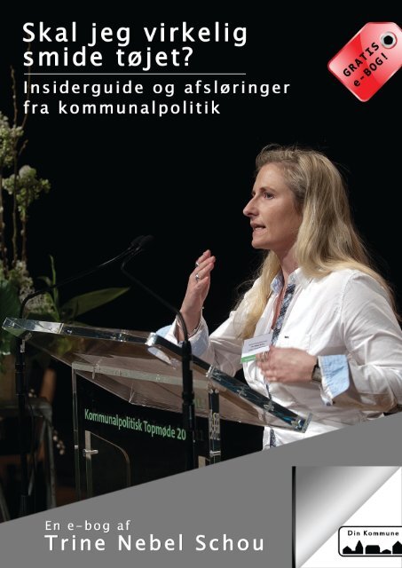 pamflet om oplevet kommunalpolitik, helt gratis, lige her - Trine Nebel