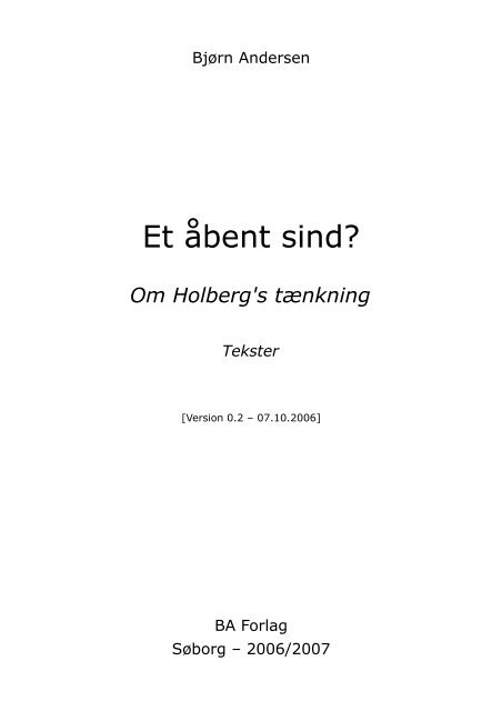 Et åbent sind? Om Holberg's tænkning. Tekster - BA Forlag