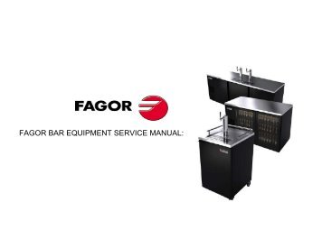 FAGOR BAR EQUIPMENT SERVICE MANUAL: - Parts Town