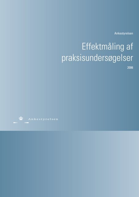 Effektmåling af praksisundersøgelser - Ankestyrelsen