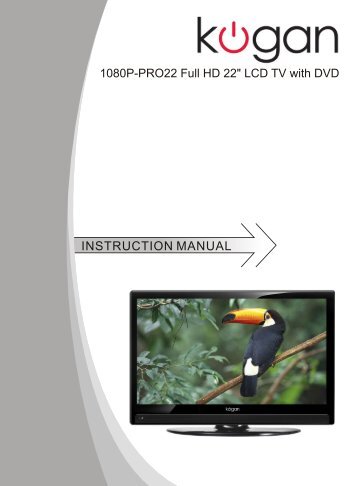 1080p-PRO22 Full HD 22" LCD TV with DVD - User Manual - Kogan