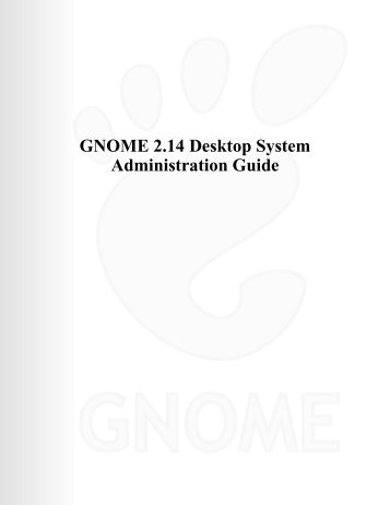 GNOME 2.14 Desktop System Administration Guide