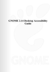 GNOME 2.14 Desktop Accessibility Guide - GNOME Project Listing