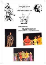 Woodridge College Presents The 2013 Inter-House Plays