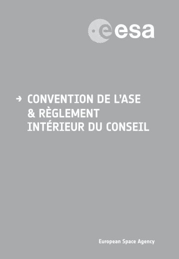 Convention de l'ASE & Règlement Intérieur du Conseil, 7e ... - ESA