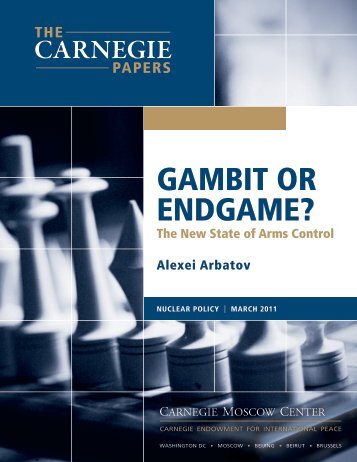 Gambit or Endgame? - Carnegie Endowment for International Peace