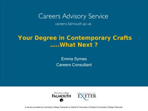 What Next - Careers Advisory Service - University College Falmouth