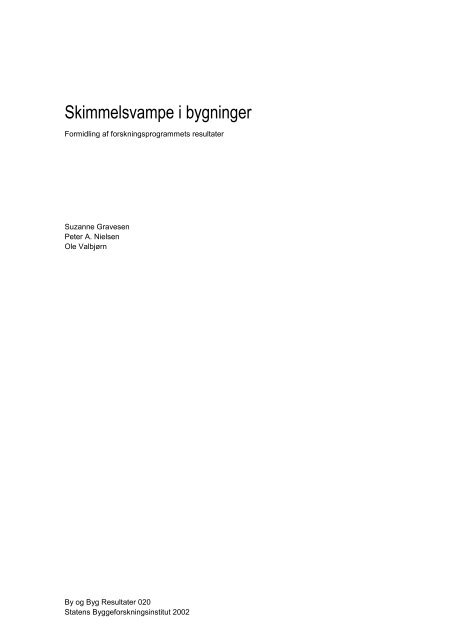 [PDF] Skimmelsvampe i bygninger - Statens Byggeforskningsinstitut