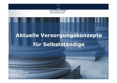 Aktuelle Versorgungskonzepte für Selbstständige - Antretter GmbH