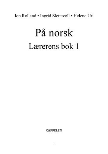 På norsk FOR LÆREREN - Cappelen Damm