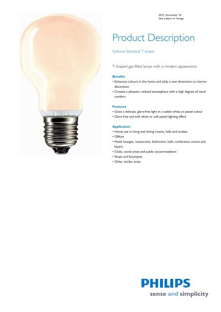 Product Familiy Leaflet: Softone Standard T-shape - Philips