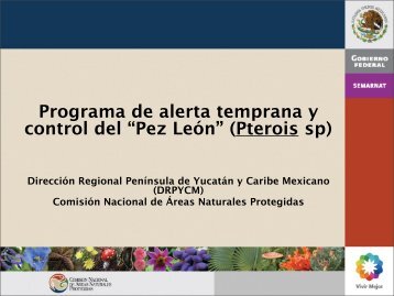 Programa de alerta temprana y control del “Pez León ... - UNAM