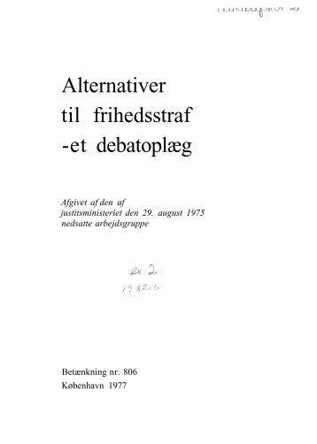 Alternativer til frihedsstraf - et debatoplæg - 1977 - Krim