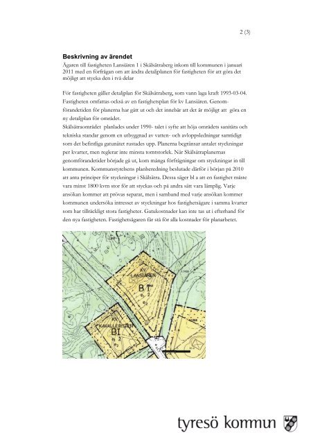 Ansökan om ändring av detaljplan för fastigheten Lansiären 1