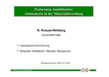 Antimaterie in der Materialforschung - Positron Annihilation in Halle