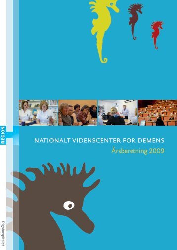 den seneste årsberetning. - Nationalt Videnscenter for Demens