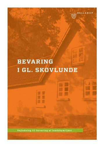 Bevaring i Gl. Skovlunde - Ballerup Kommune