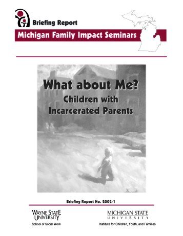 What About Me-Children with Incarcerated Parents - University of ...