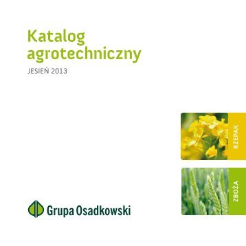 Katalog agrotechniczny jesie? 2013 - Osadkowski SA