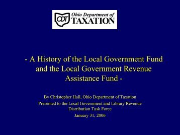 Local Government Fund Presentation - Ohio Department of Taxation